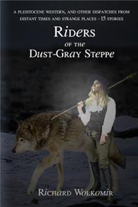 Riders of the Dust-Gray Steppe