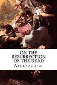 On the Resurrection of the Dead