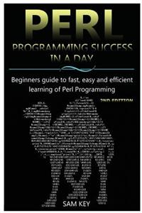 Perl Programming Success in a Day