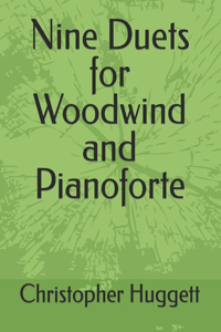 Nine Duets for Woodwind and Pianoforte