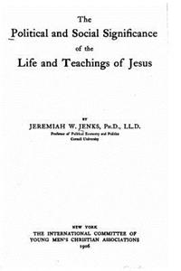 political and social significance of the life and teachings of Jesus