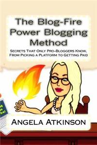 Blog-Fire Power Blogging Method