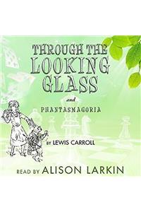 Through the Looking Glass and 