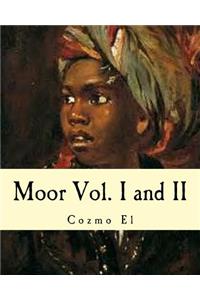 Moor Vol. I and II