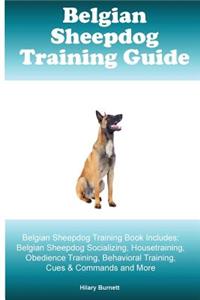 Belgian Sheepdog Training Guide Belgian Sheepdog Training Book Includes