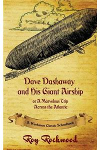 Dave Dashaway and His Giant Airship