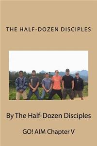 Half-Dozen Disciples