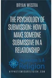 The Psychology of Submission