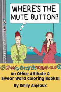 Where's the Mute Button?
