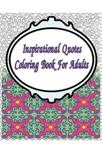 Inspirational Quotes Coloring Book For Adults