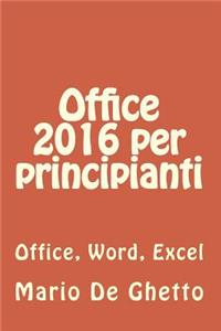 Office 2016 per principianti (ed. a colori)