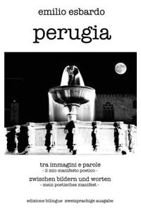 perugia tra immagini e parole - perugia zwischen bildern und worten