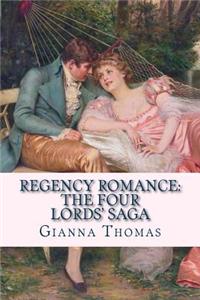 Regency Romance: The Four Lords' Saga: Complete (Regency Romance Novellas)