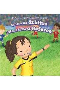 Quiero Ser Árbitro / I Want to Be a Referee