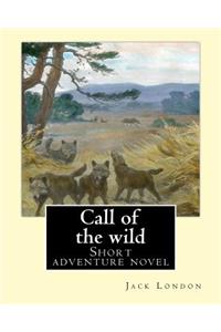 Call of the Wild. by