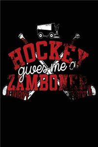 Hockey Gives Me A Zamboner