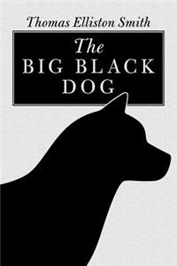 The Big Black Dog