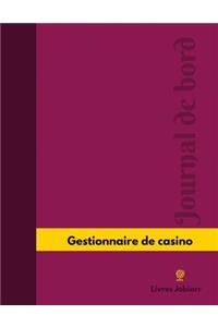 Gestionnaire de casino Journal de bord