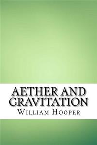 Aether and Gravitation