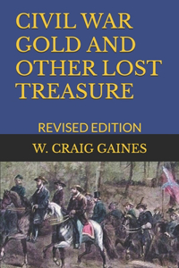 Civil War Gold and Other Lost Treasure