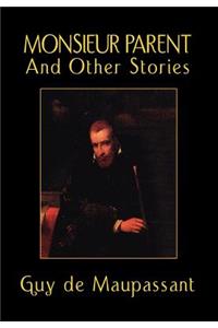 Monsieur Parent and Other Stories