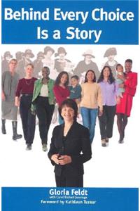 Behind Every Choice is a Story
