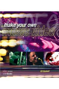 Make Your Own Music Video