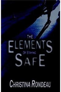 Elements of Staying Safe