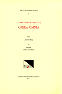 CMM 58 Elzéar Genet (Carpentras) (Ca. 1470-1548), Opera Omnia, Edited by Albert Seay in 5 Volumes. Vol. IV, Part 1: Cantici Magnificat