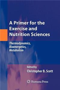 A Primer for the Exercise and Nutrition Sciences