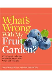 What's Wrong with My Fruit Garden?