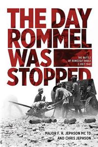 The Day Rommel Was Stopped