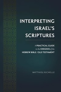 Interpreting Israel's Scriptures