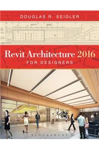 Revit Architecture 2016 for Designers