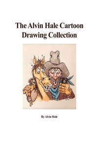 Alvin Hale Cartoon Drawing Collection