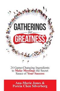 Gatherings for Greatness