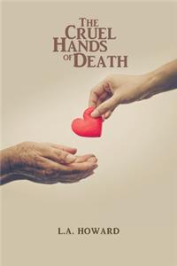 Cruel Hands of Death