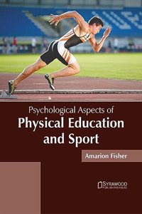 Psychological Aspects of Physical Education and Sport