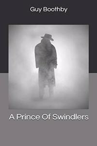 A Prince Of Swindlers