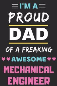 I'm A Proud Dad Of A Freaking Awesome Mechanical Engineer