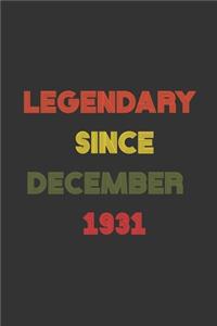 LEGENDARY Since December 1931 Notebook / Journal Birthday Gift