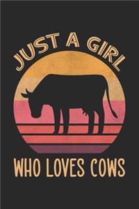 Just A Girl Who Loves Cows