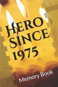 Hero Since 1975 Birthday Gift Memory Book