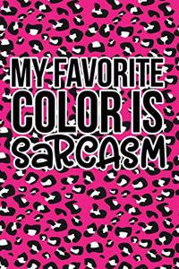 My Favorite Color Is Sarcasm