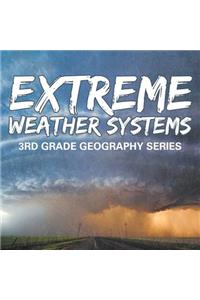 Extreme Weather Systems