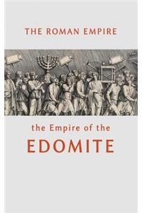 Roman Empire the Empire of the Edomite