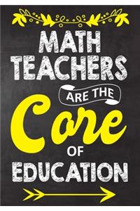 Math Teachers Are The Core Of Education