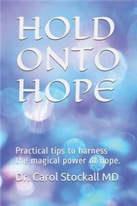 Hold Onto Hope