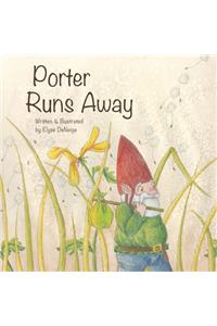 Porter Runs Away