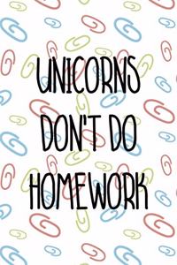 Unicorns Don't Do Homework